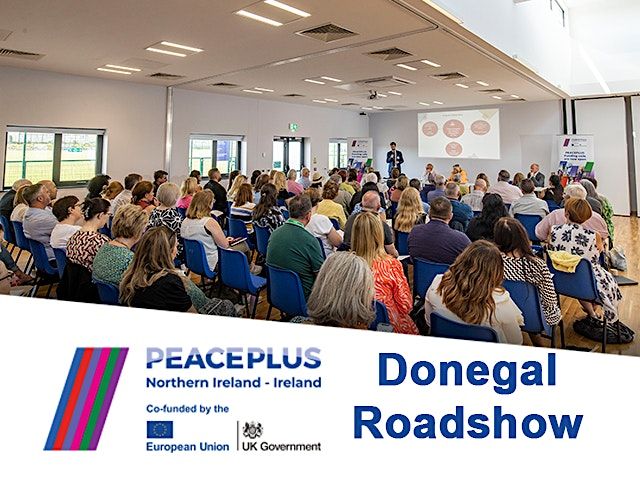 PEACEPLUS Roadshow Event - Donegal